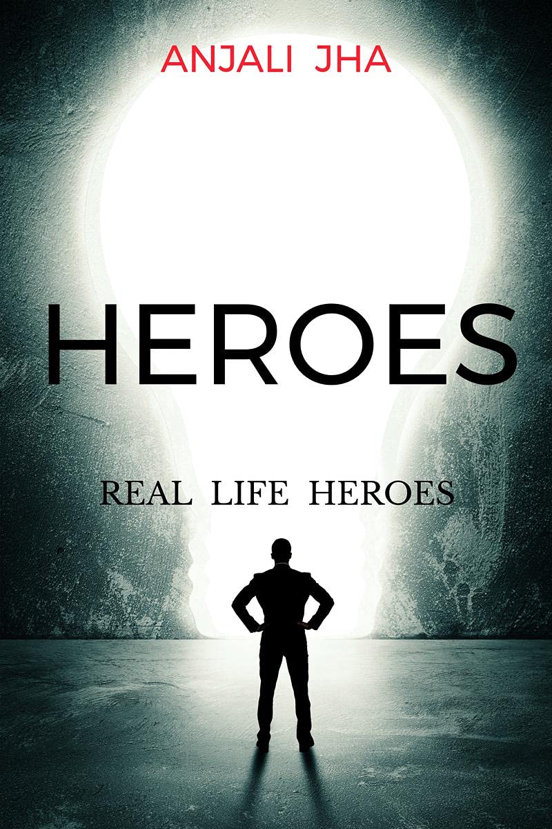HEROES : REAL LIFE HEROES