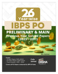 Disha 26 YearWise Ibps Po Preliminary & Main Exams Previous Year Solved Papers (2011  2025) 8Th Edition