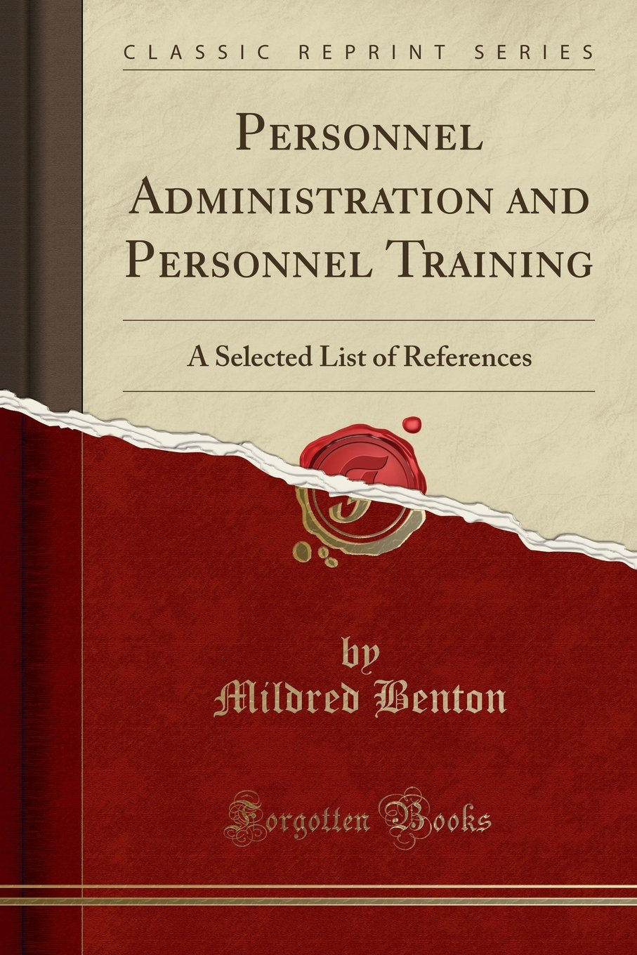 Personnel Administration and Personnel Training: A Selected List of References (Classic Reprint)