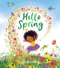 Hello Spring: The first book in a magical new childrens series about friendship, feelings and the seasons (Best Friends with Big