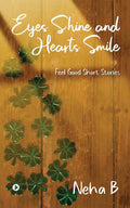 Eyes Shine And Hearts Smile
