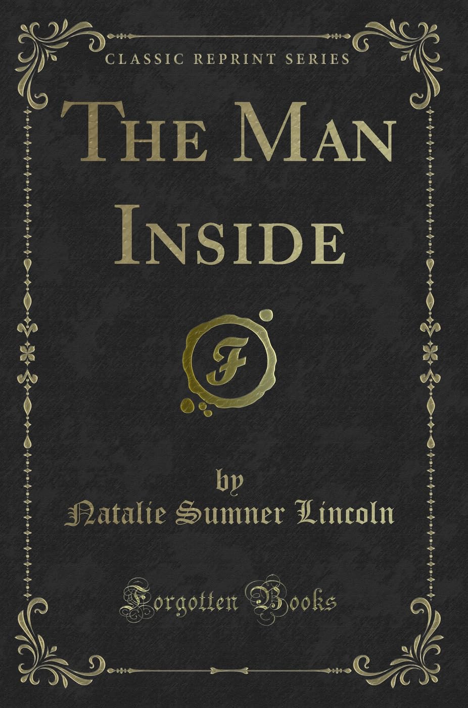 The Man Inside (Classic Reprint)
