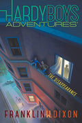 The Disappearance (18) (Hardy Boys Adventures)