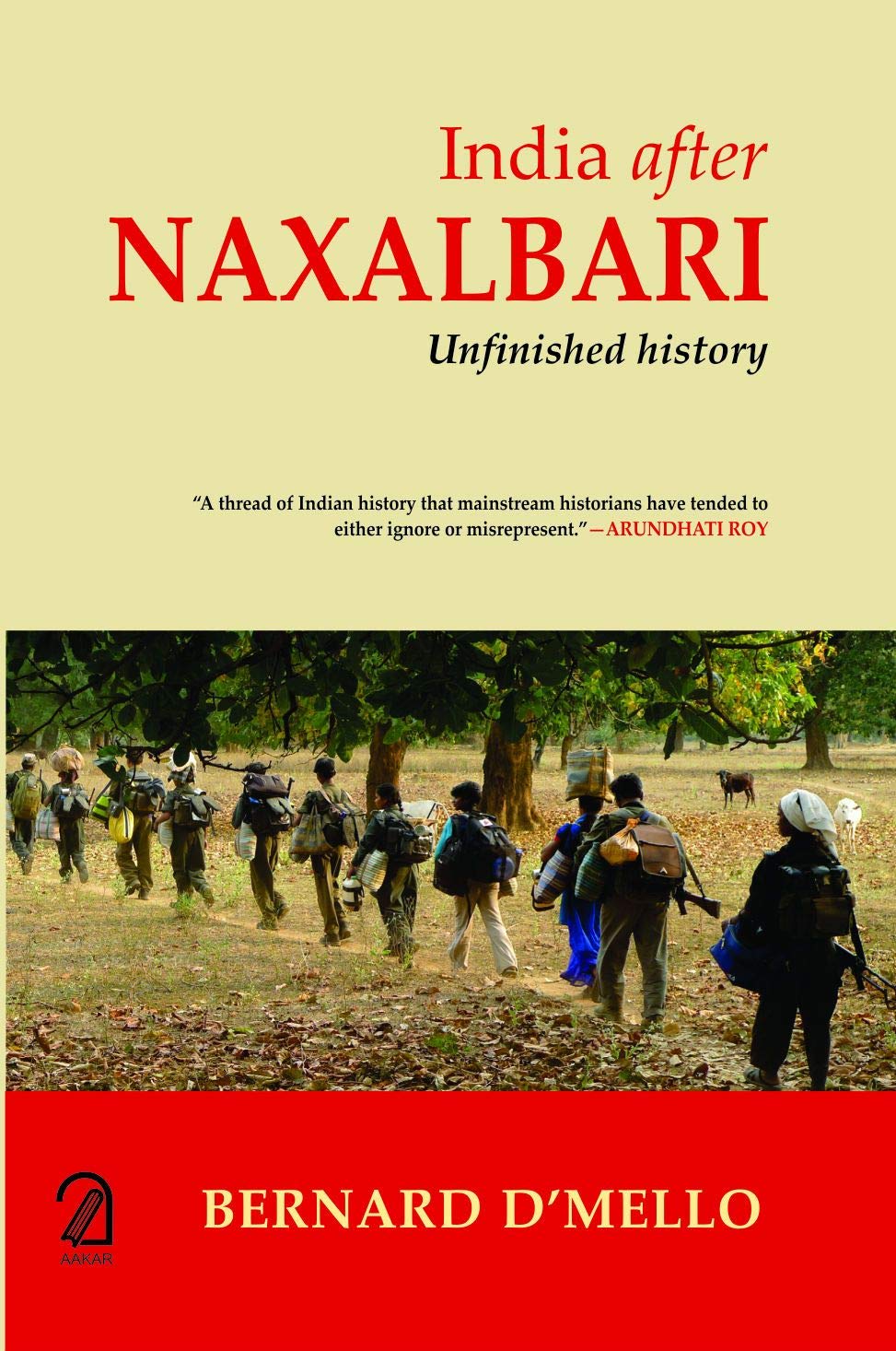 India After Naxalbari: An Unfinished History