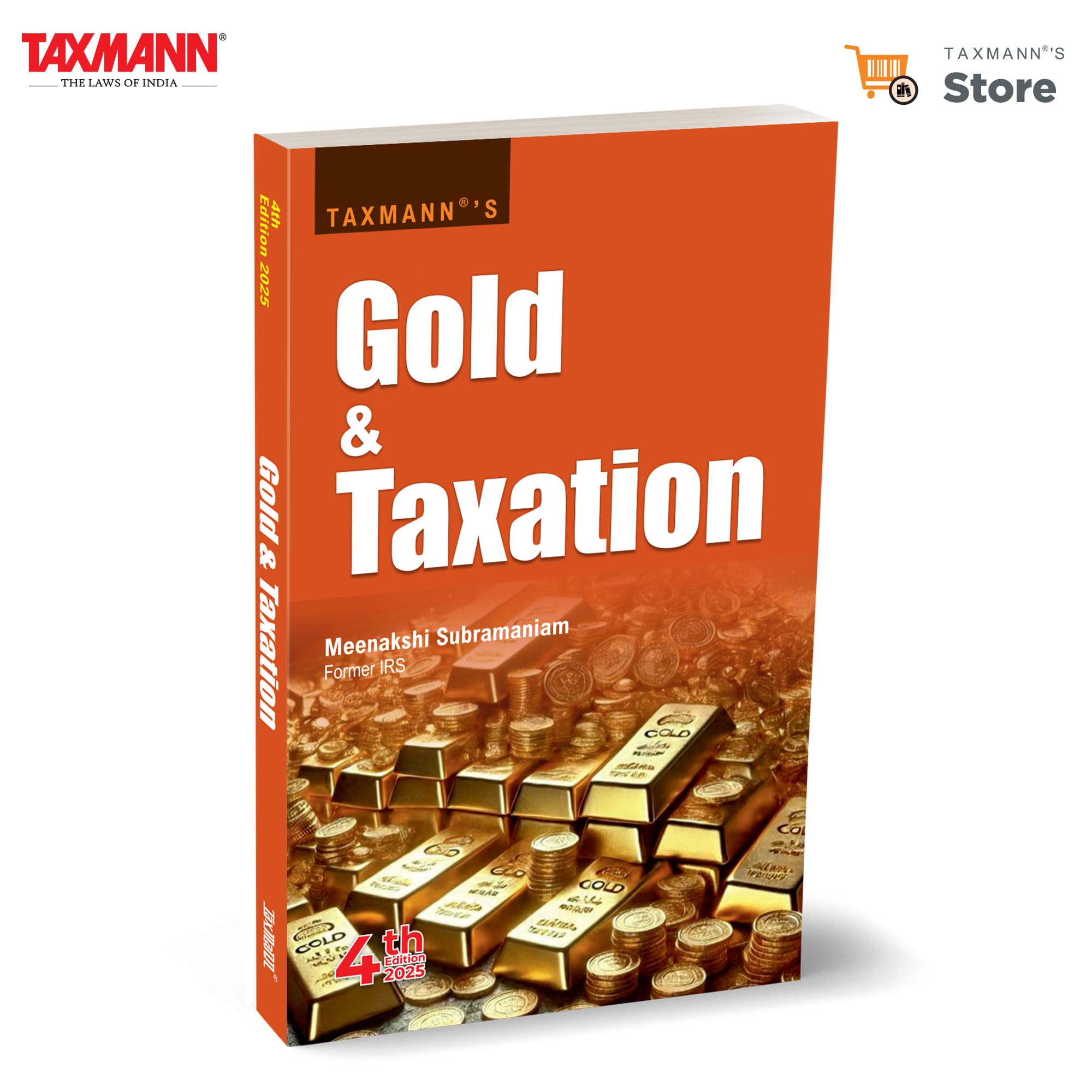 Taxmanns Gold & Taxation  Lively | Storydriven Guide Simplifying Gold Taxation under Incometax Act & GSTthrough Legal Prov