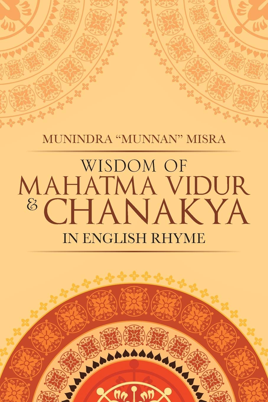 Wisdom of Mahatma Vidur & Chanakya: In English Rhyme