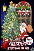 Christmas Activity Book For Kids Ages 48 : A Creative Holiday Coloring And Puzzle Activities Book For Boys And Girls | Educatio