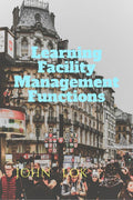 Learning Facility Management Functions
