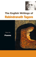 The English Writings Of Rabindranath Tagore: Poems: Vol. 1