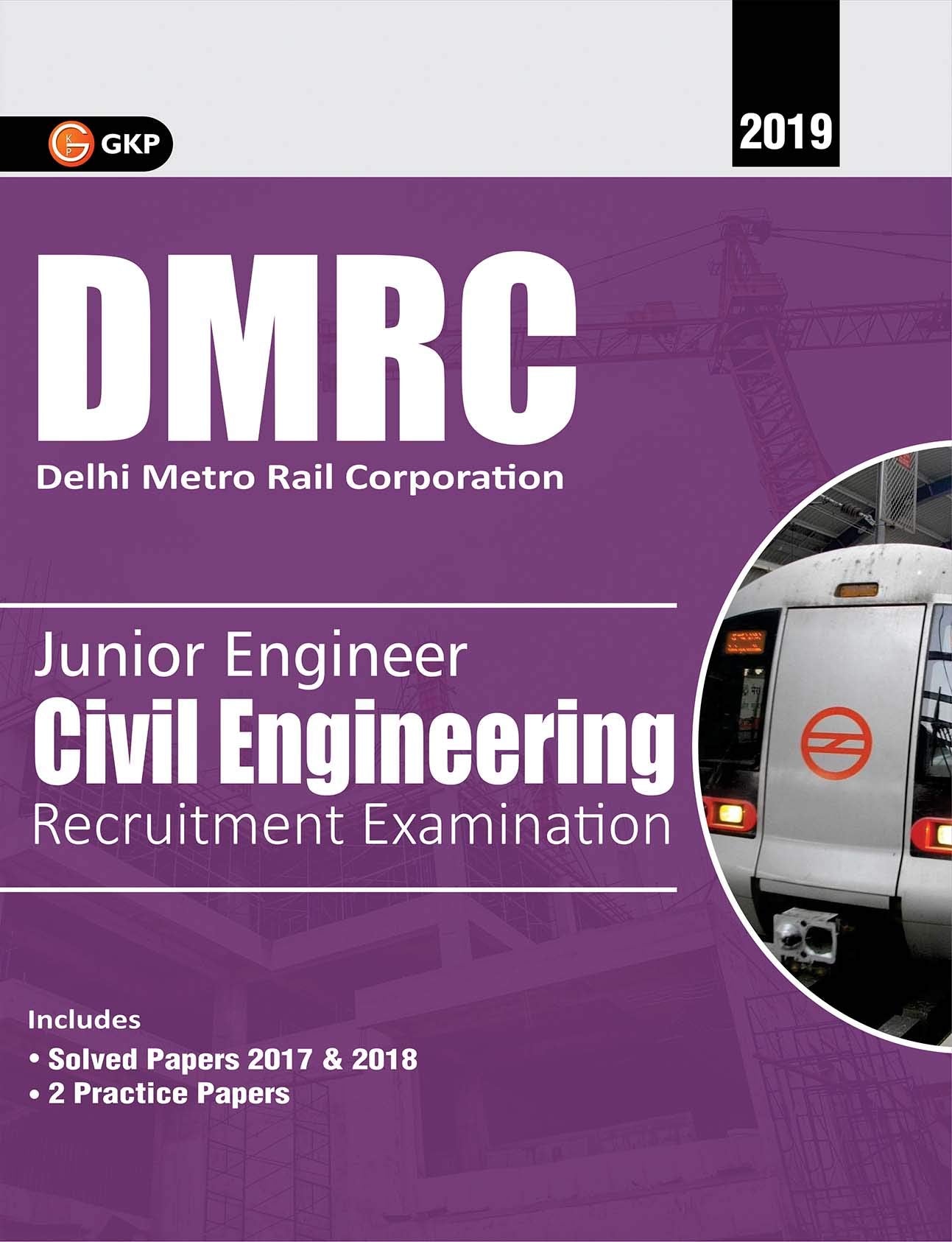 Dmrc 2019: Junior Engineer Civil Engineering Guide