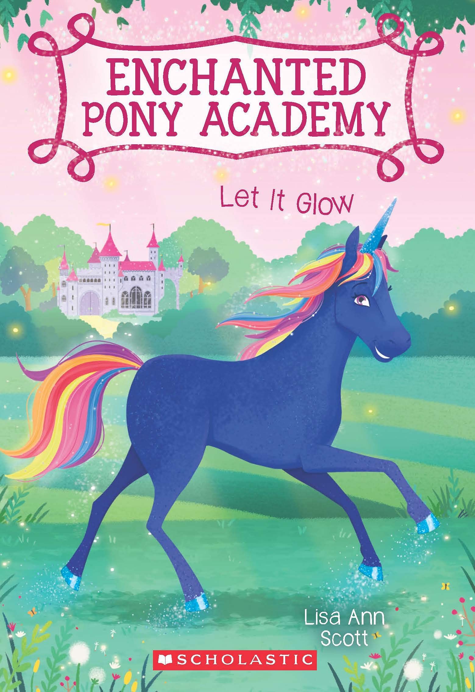 ENCHANTED PONY ACADEMY #3: LET IT GLOW