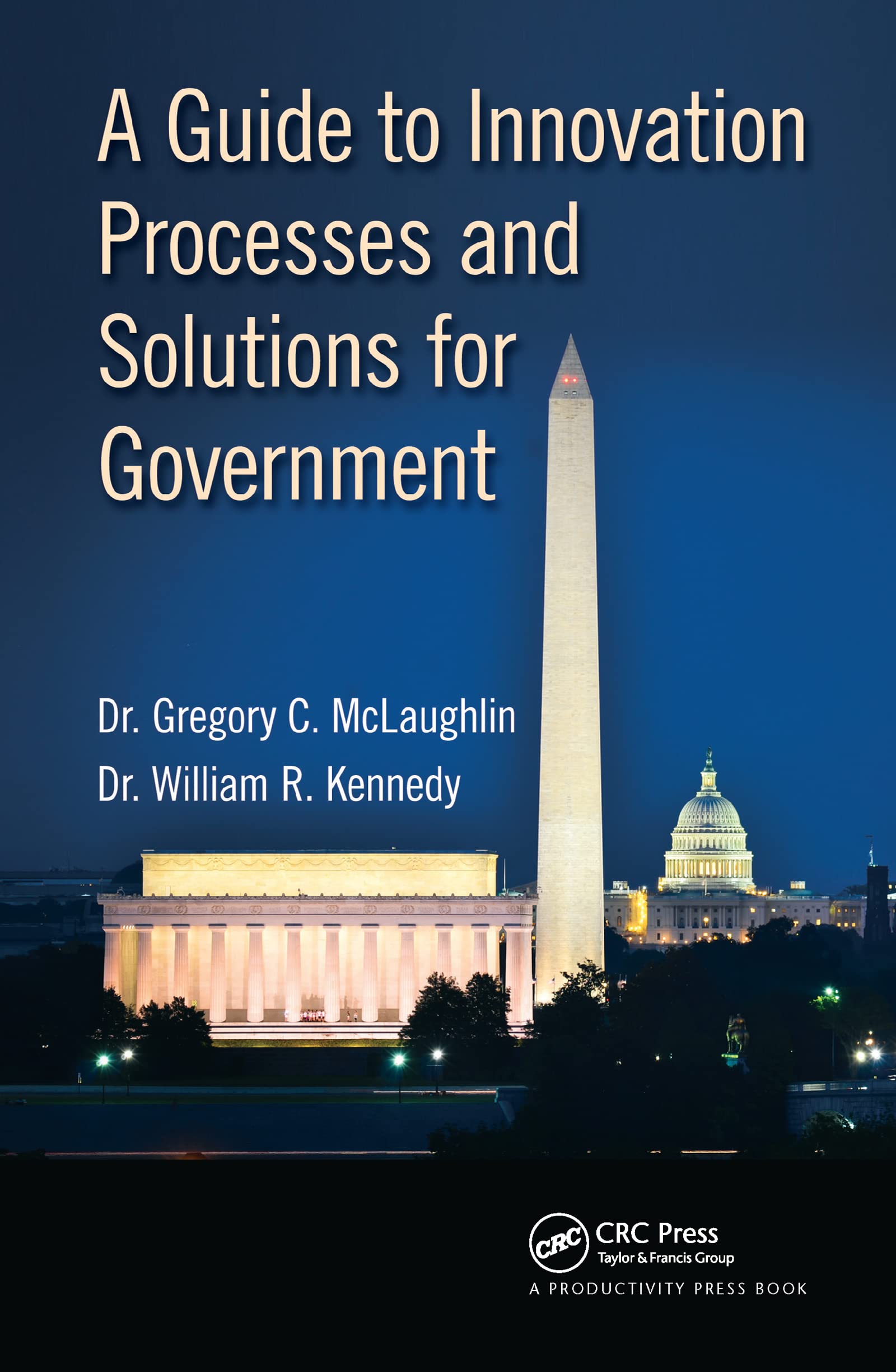 A Guide To Innovation Processes And Solutions For Government