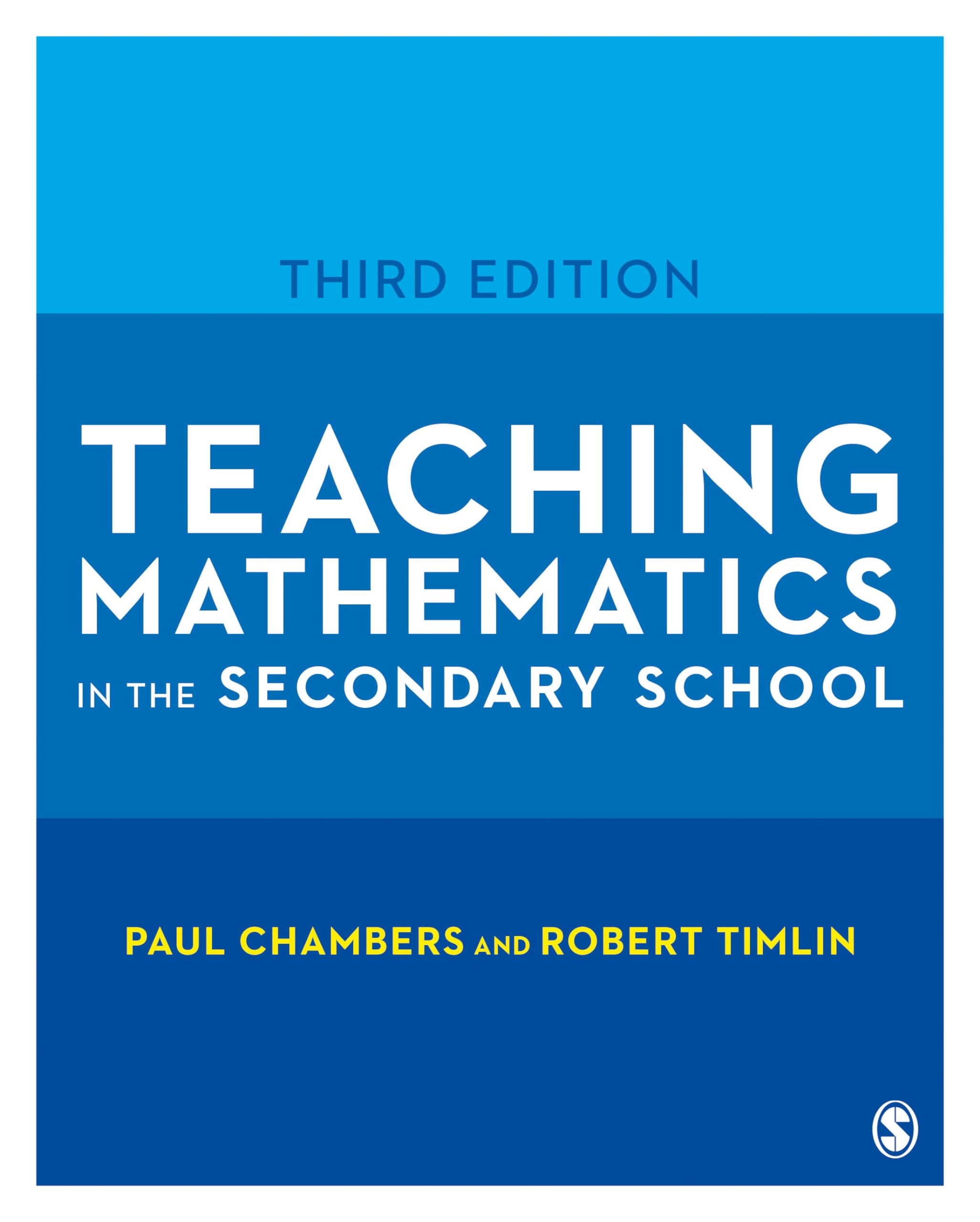 Teaching Mathematics in the Secondary School (Developing As a Reflective Secondary Teacher)