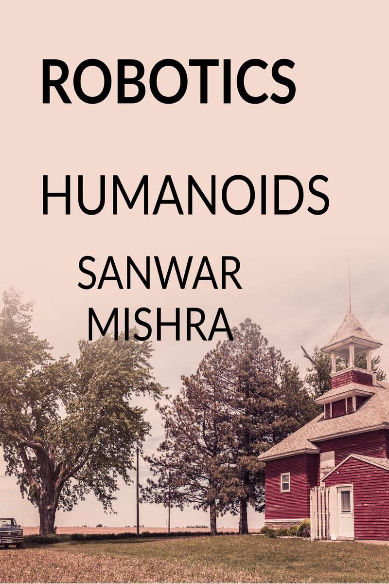 ROBOTICS : HUMANOIDS