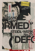 STEIDLWERK no 23: MASAHO ANOTANI: DEFORMED