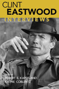 Clint Eastwood: Interviews (Conversations with Filmmakers Series)