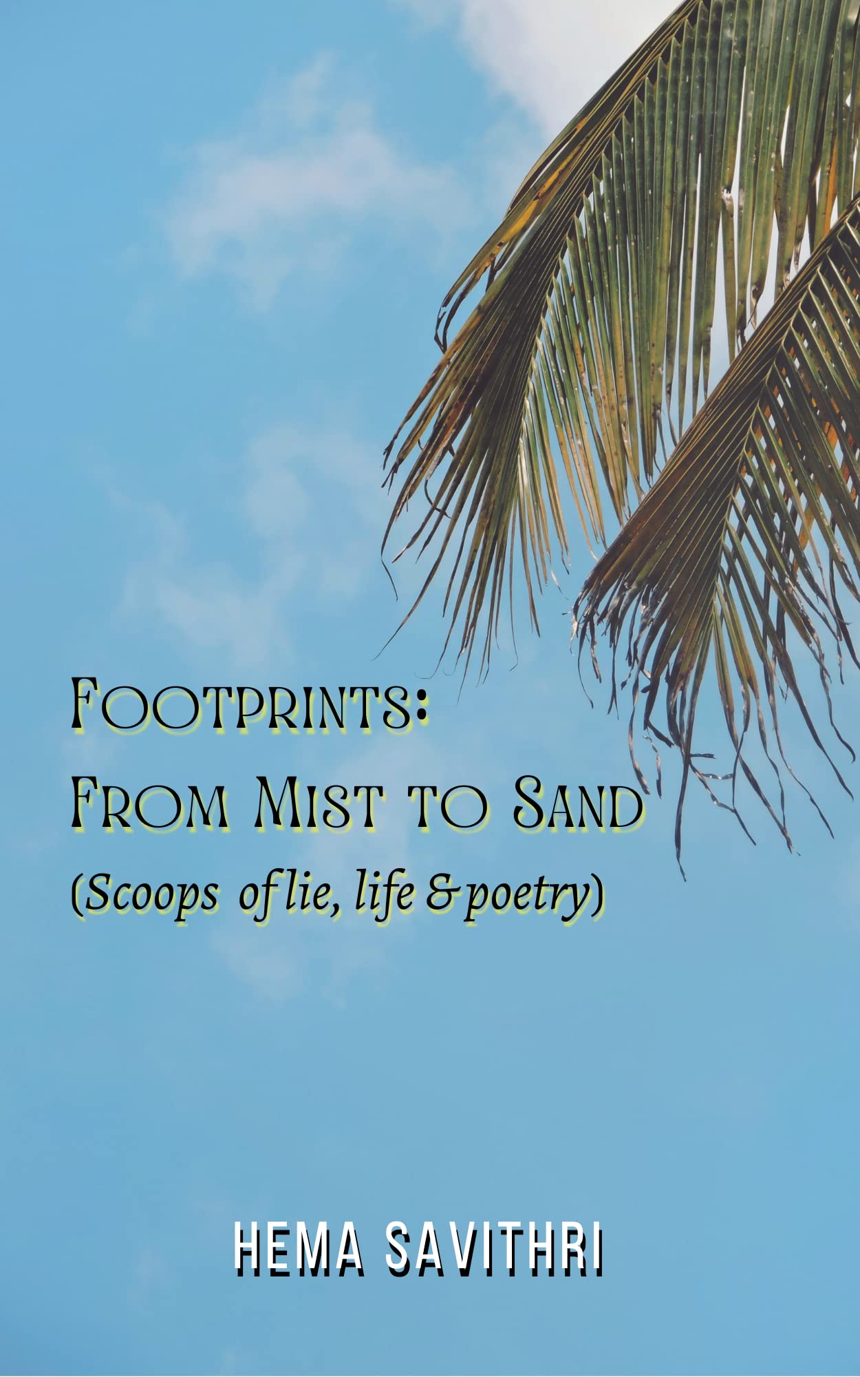 Footprints: From Mist to Sand