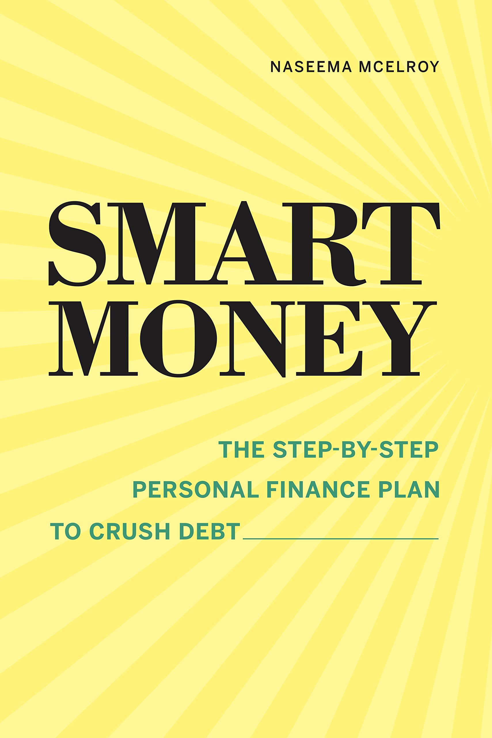 Smart Money:The StepBy Step Personal Finance Plan