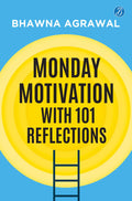 Monday Motivation with 101 Reflections | Reset Your Mindset and Find Joy in Everyday Life
