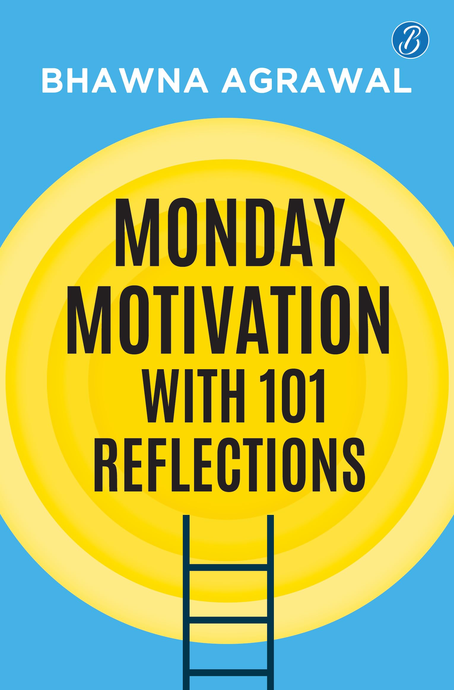 Monday Motivation with 101 Reflections | Reset Your Mindset and Find Joy in Everyday Life
