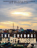 The Chennai JOYCITY Mission: Transforming Civic Challenges into Opportunities