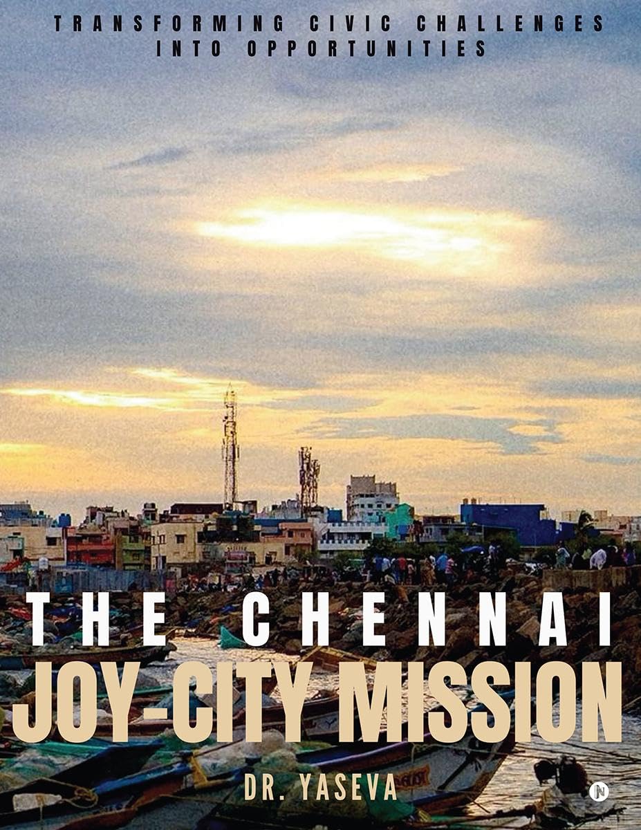 The Chennai JOYCITY Mission: Transforming Civic Challenges into Opportunities