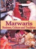 Marwaris: Business, Culture and Tradition