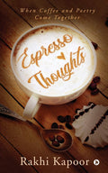Espresso Thoughts : When Coffee And Poetry Come Together