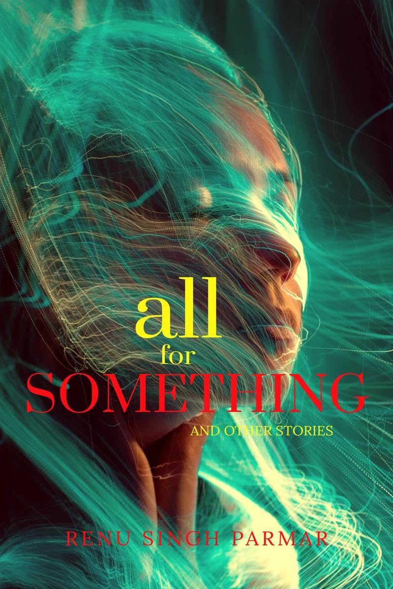 All For Something : and other stories
