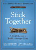 Stick Together: A Simple Lesson to Build a Stronger Team