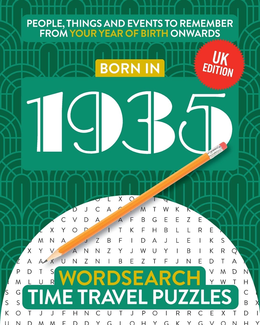 Born In 1935: Your Life In Wordsearch Puzzles (Time Travel Wordsearch)