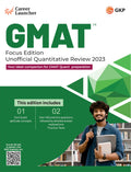 Gkp Gmat: Focus Edition  Unofficial Quantitative Review By Career Launcher (Includes Core Quant Concepts & 450 Practice Questio