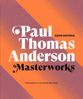 Paul Thomas Anderson: Masterworks: A Filmmakers Creative Journey