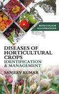 Diseases Of Horticultural Crops Identification And Management: With Colour Illustrations