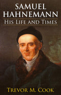 Samuel Hahnemann  His Life and Times