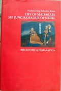 Life of Jung Bahadur: Bibliotheca Himalayica Vol. 8 Series II