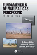 Fundamentals Of Natural Gas Processing 3Ed (Hb 2020)