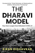 The Dharavi Model : How AsiaS Largest Slum Defeated Covid19