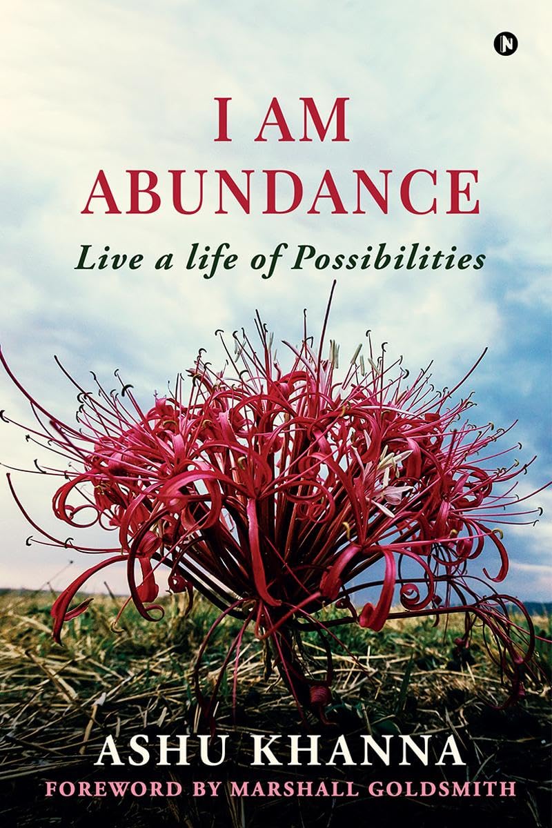 I Am Abundance: Live a Life of Possibilities