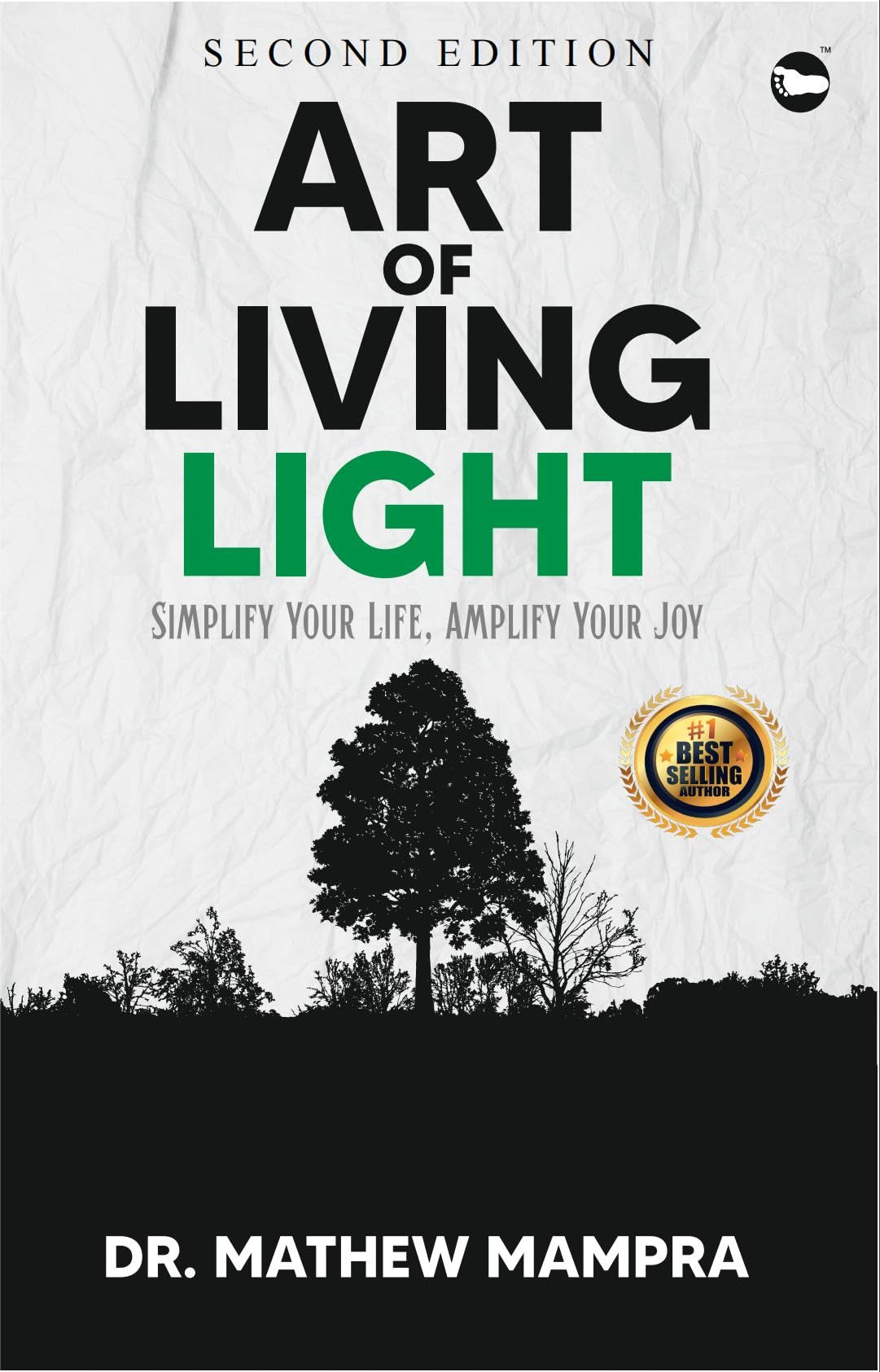 ART OF LIVING LIGHT: Simplify Your Life, Amplify Your Joy