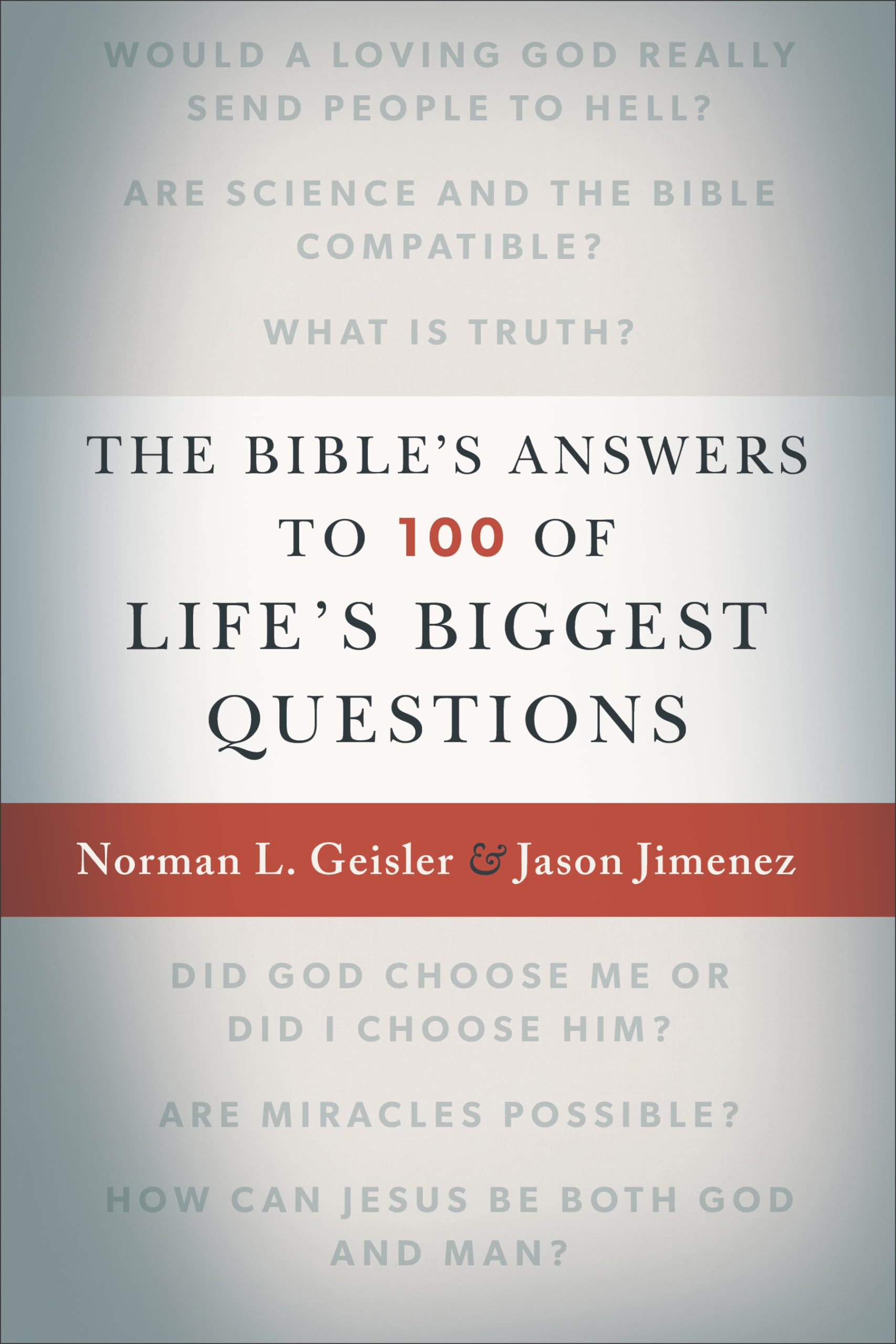 The Bibles Answers to 100 of Lifes Biggest Questions