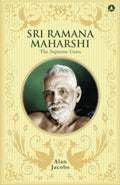Sri Ramana Maharshi: The Supreme Guru