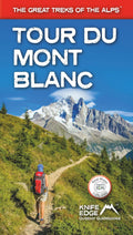 Tour du Mont Blanc: 2022 Updated Version: Real IGN Maps 1:25,000  no need to carry separate maps (The Great Treks of the Alps)