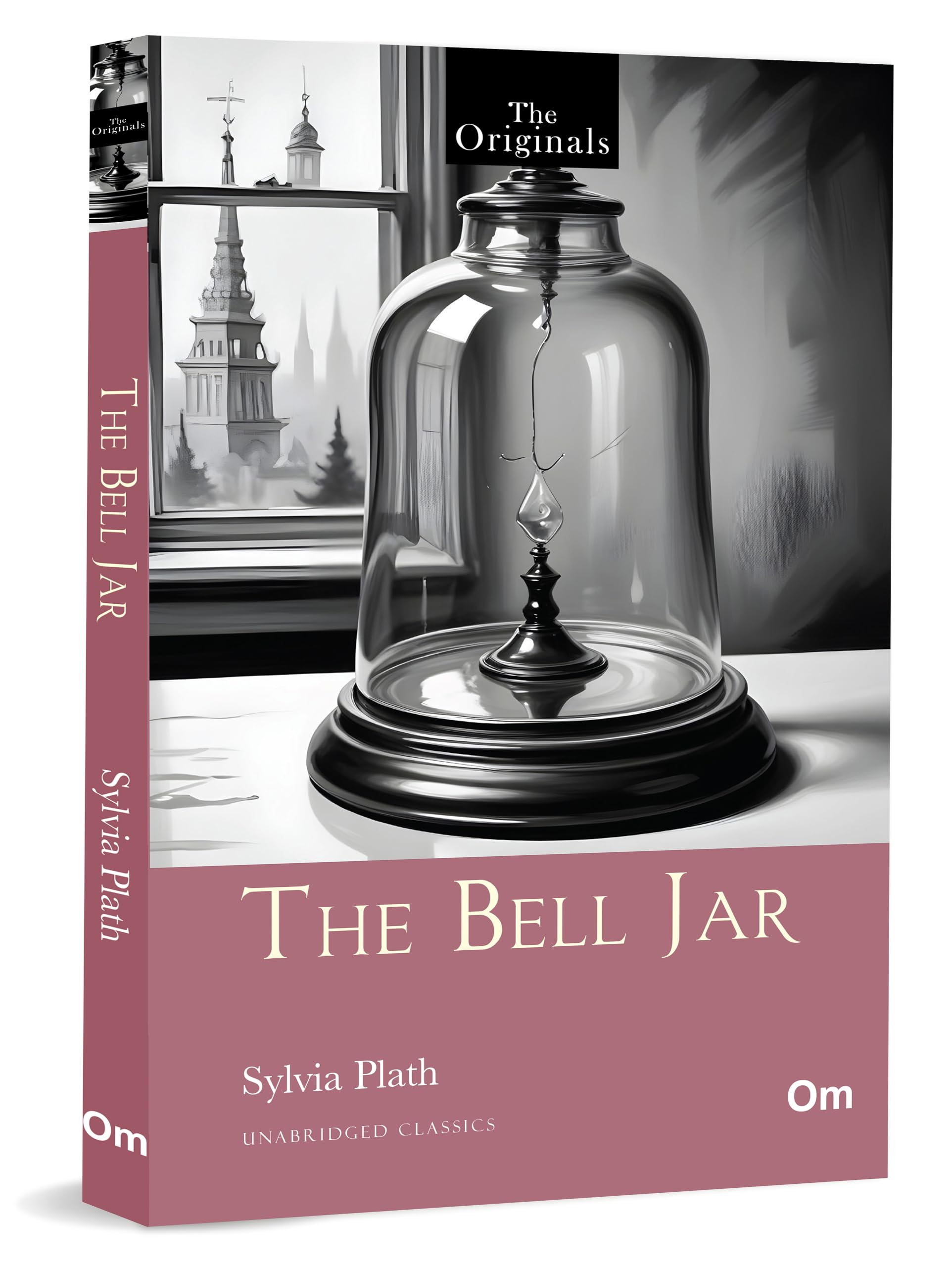 The Bell Jar: The Originals Classic By Sylvia Plath  Unabridged Classics
