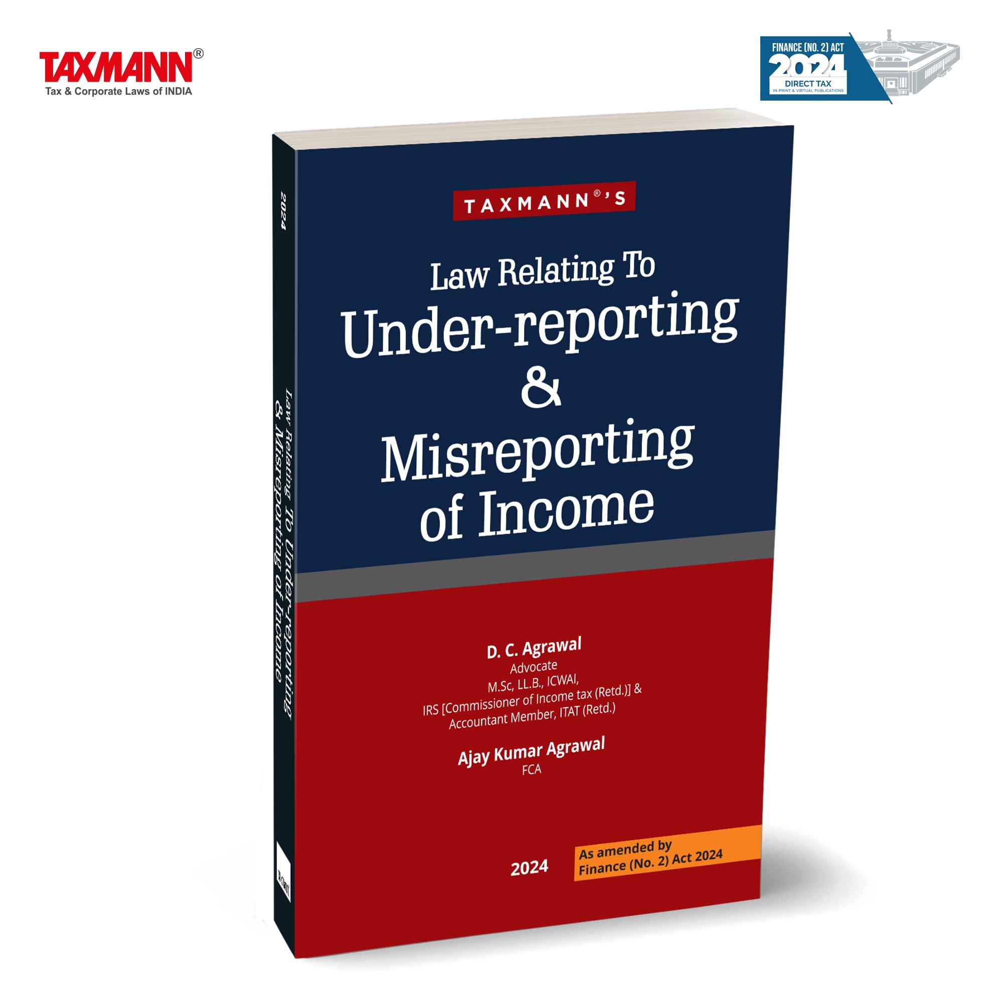 Taxmanns Law Relating to Underreporting & Misreporting of Income  Handbook Featuring Comprehensive Commentary, 30+ Draft Res