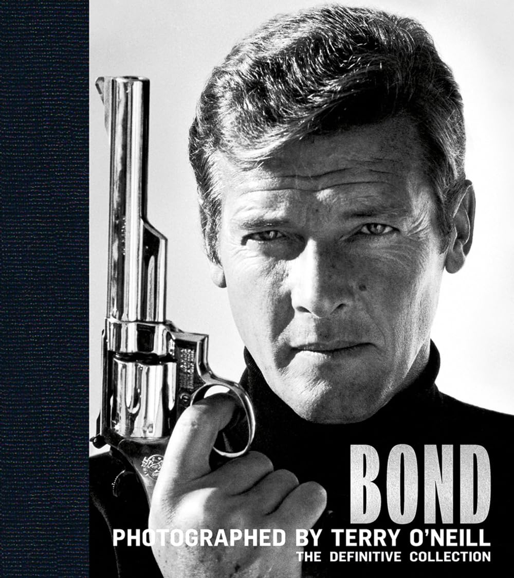 Bond: Photographed by Terry ONeill: The Definitive Collection