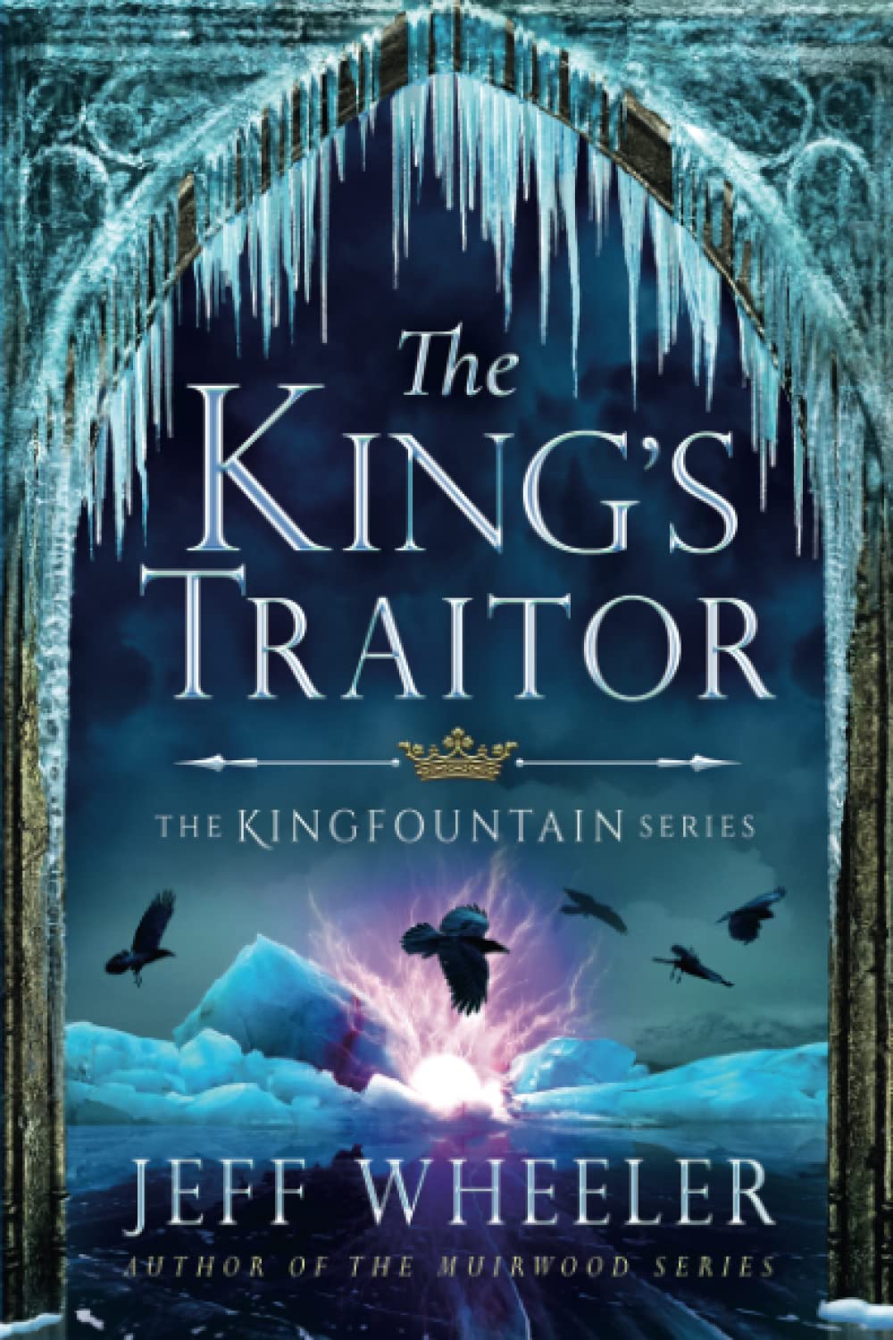 The Kings Traitor (Kingfountain, 3)