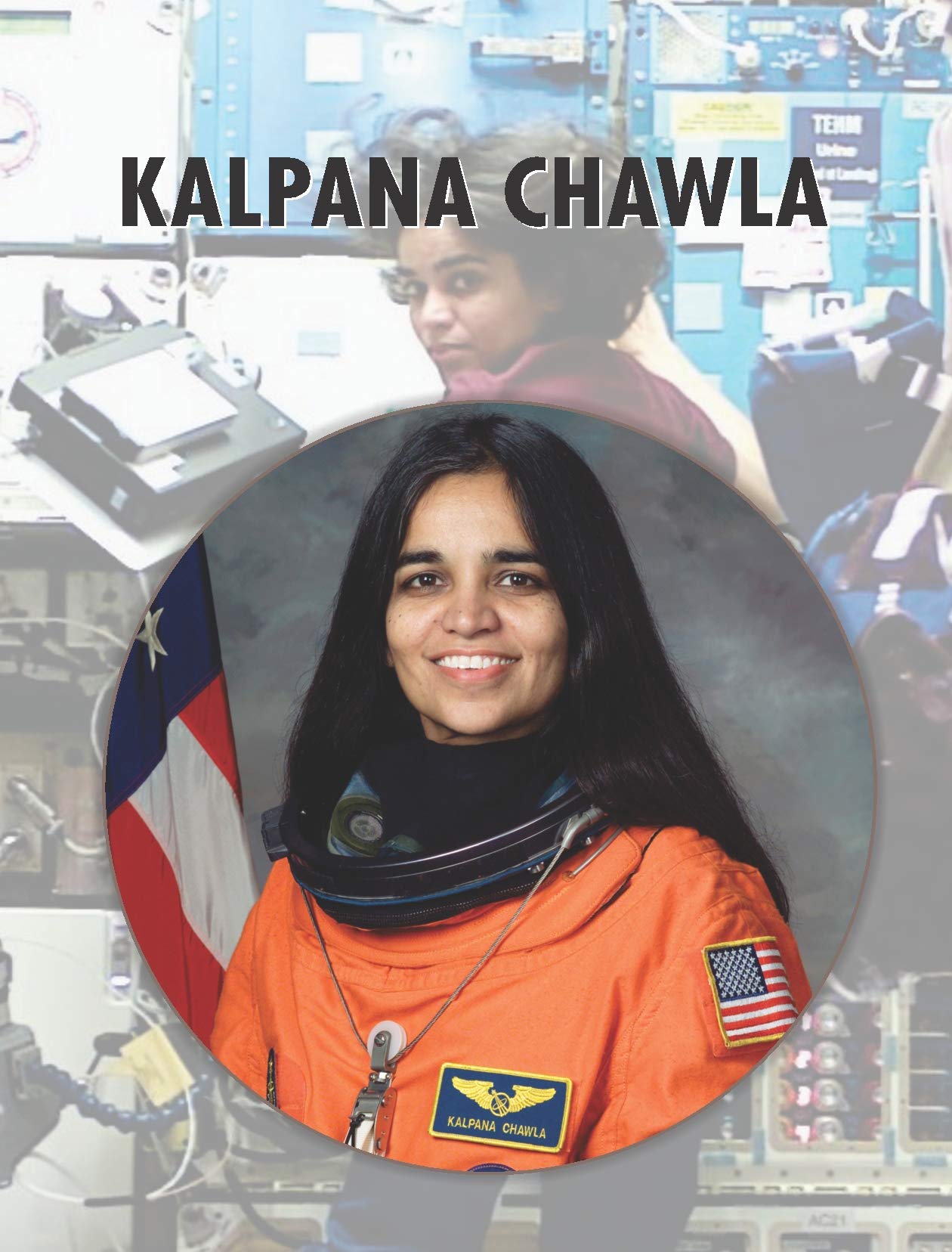 Kalpana Chawla: Journey of Indias First Woman Astronaut (Kalpana Chawla Biography Book for Children)