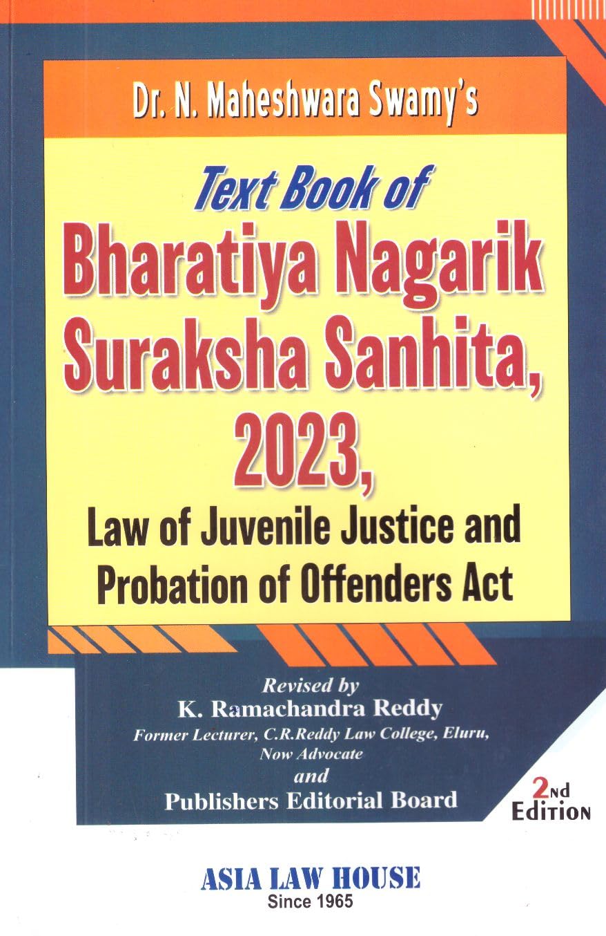 Text Book of Bharatiya Nagarik Suraksha Sanhita, 2023, Law of Juvenile Justice and Probation of Offenders Act  By Dr. N. Mahesh