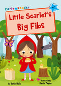 Little Scarlets Big Fibs